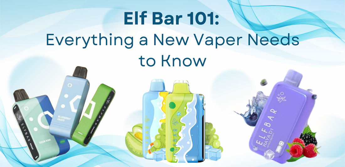 Elf Bar 101: Everything a New Vaper Needs to Know