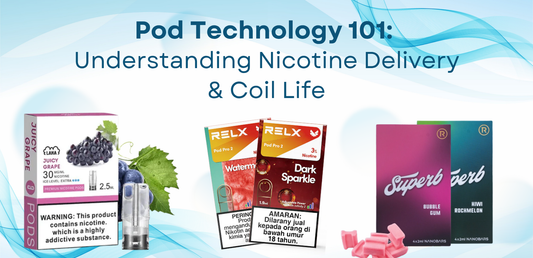 Pod Technology 101: Understanding Nicotine Delivery & Coil Life
