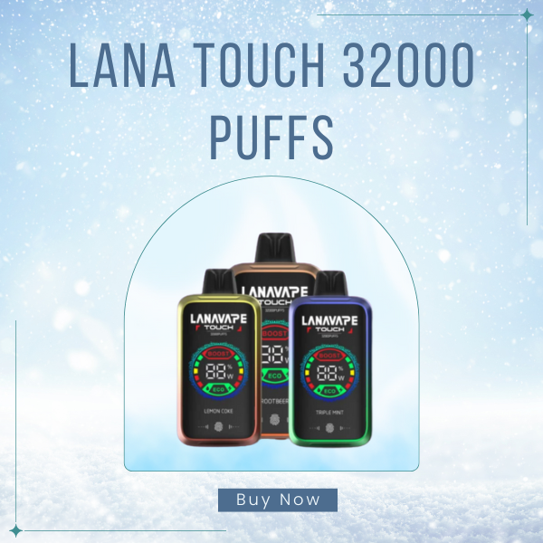 LANA Touch 32000 Puffs Smart Touch Screen Vape SG Delivery